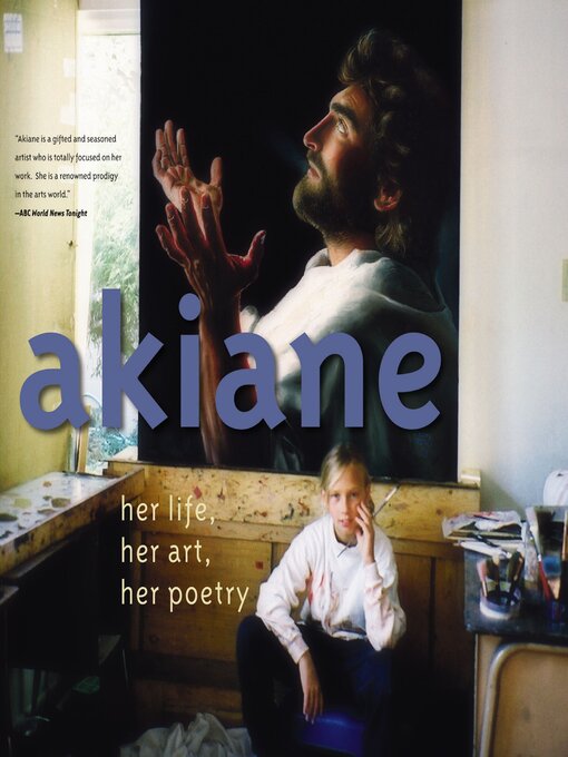 Title details for Akiane by Akiane Kramarik - Available